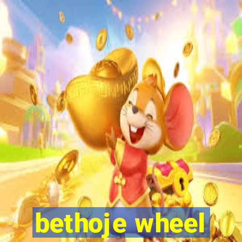 bethoje wheel